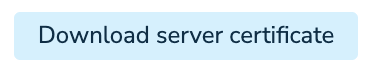Use the Download server certificate button to download the Redis Cloud CA certificates.