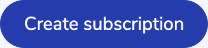 The Create Subscription button.