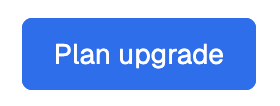 Select the Upgrade plan button to update your subscription settings.