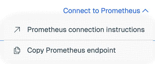 Use the Connect to Prometheus button to get the Prometheus endpoint.