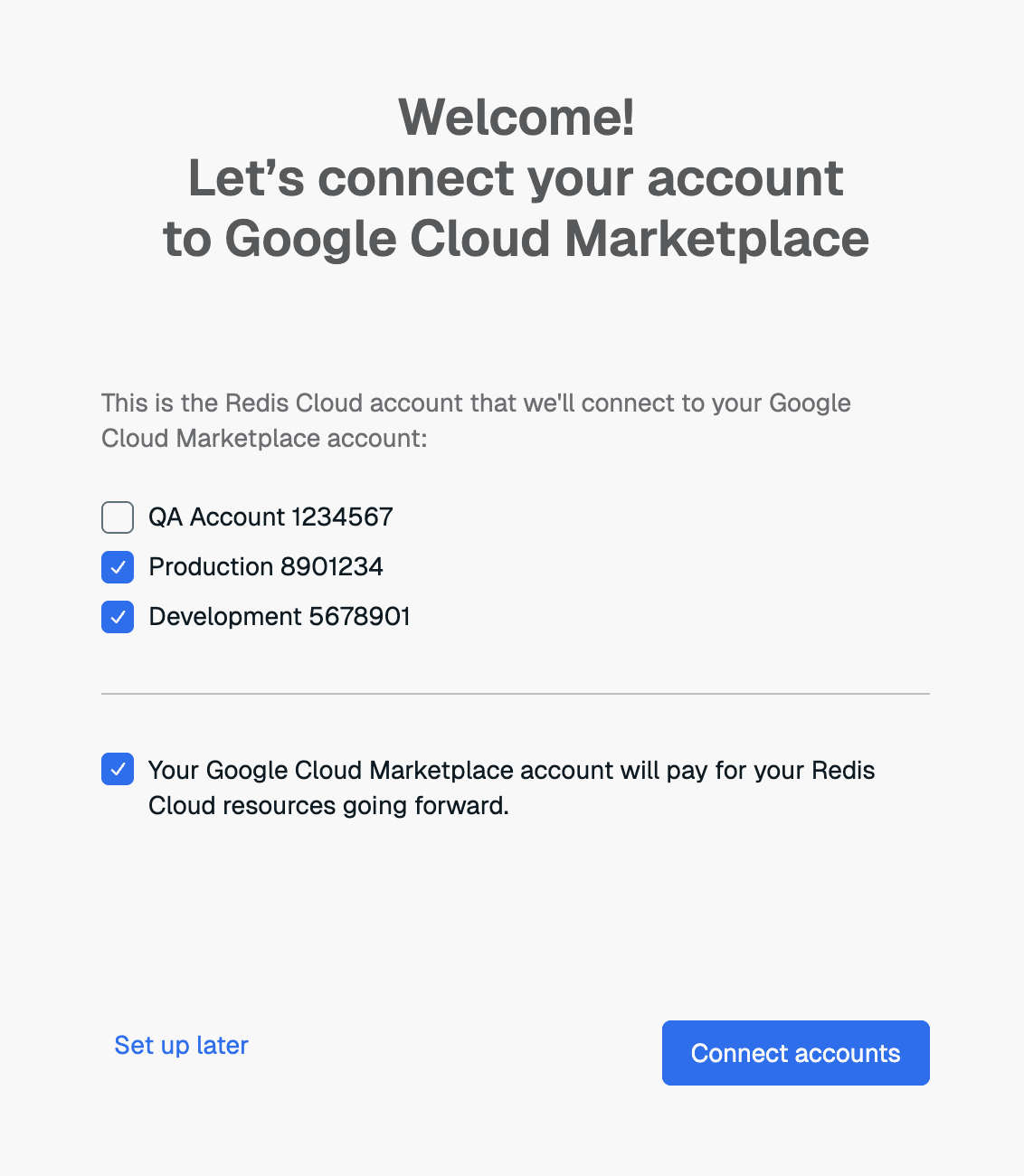 Use the GCP Marketplace dialog to map your Redis Cloud account to your Google Cloud Marketplace account.