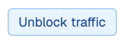 The Unblock traffic button unblocks traffic to the source database.